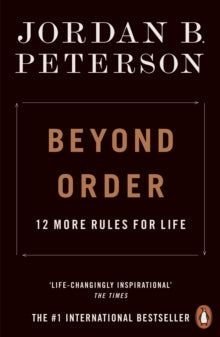 Beyond Order: 12 More Rules for Life - Jordan B. Peterson (Paperback) 05-05-2022 