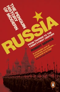The Penguin History of Modern Russia: From Tsarism to the Twenty-first Century, Fifth Edition - Robert Service (Paperback) 26-11-2020 