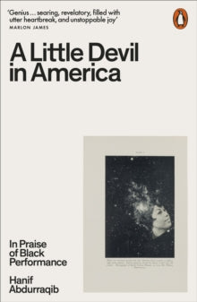 A Little Devil in America: In Praise of Black Performance - Hanif Abdurraqib (Paperback) 24-03-2022 