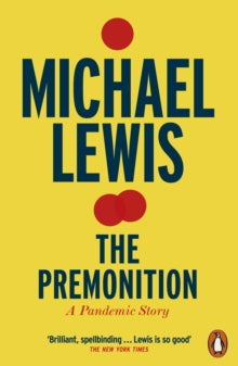The Premonition: A Pandemic Story - Michael Lewis (Paperback) 31-03-2022 