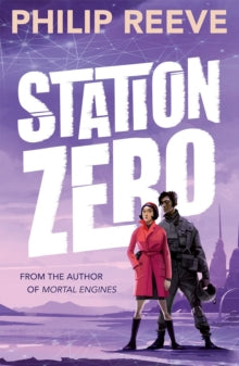 Station Zero - Philip Reeve (Paperback) 01-11-2018 
