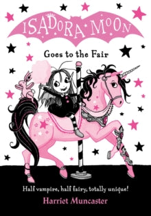 Isadora Moon Goes to the Fair - Harriet Muncaster (Paperback) 01-03-2018 
