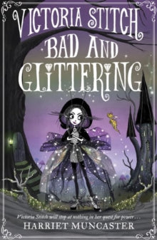 Victoria Stitch: Bad and Glittering - Harriet Muncaster (Paperback) 03-09-2020 