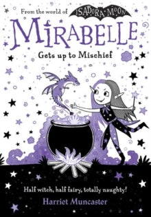 Mirabelle Gets up to Mischief - Harriet Muncaster (Paperback) 02-07-2020 