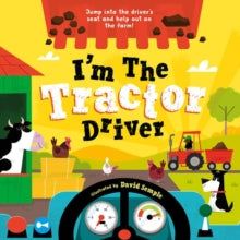 I'm The Tractor Driver - David Semple; Oxford Children's Books (Paperback) 03-02-2022 