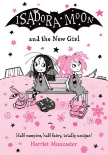 Isadora Moon and the New Girl - Harriet Muncaster (Paperback) 02-03-2023 