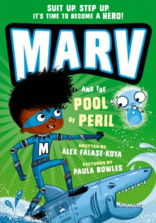 Marv and the Pool of Peril - Alex Falase-Koya; Paula Bowles (Paperback) 07-07-2022 