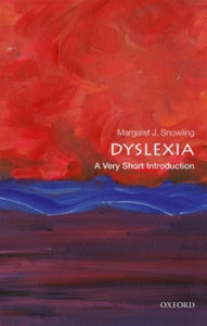 Very Short Introductions  Dyslexia: A Very Short Introduction - Margaret J. Snowling (Paperback) 23-05-2019 