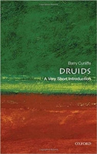 Very Short Introductions  Druids: A Very Short Introduction - Barry Cunliffe (Paperback) 27-05-2010 