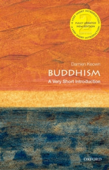 Very Short Introductions  Buddhism: A Very Short Introduction - Damien Keown (Emeritus Professor of Buddhist Ethics, Goldsmith's College, London) (Paperback) 28-02-2013 