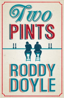 Two Pints - Roddy Doyle (Hardback) 01-11-2012 