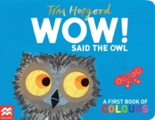 WOW! Said the Owl - Tim Hopgood (Paperback) 04-06-2010 