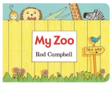 My Zoo - Rod Campbell (Board book) 06-06-2013 
