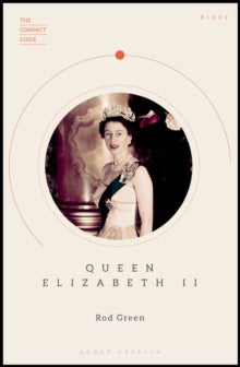 Queen Elizabeth II - Rod Green (Paperback) 08-08-2019 