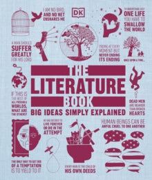 Big Ideas  The Literature Book: Big Ideas Simply Explained - DK (Hardback) 01-03-2016 