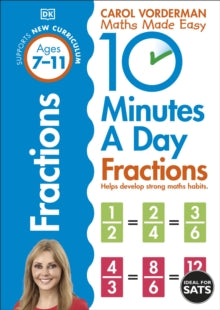 Made Easy Workbooks  10 Minutes A Day Fractions, Ages 7-11 (Key Stage 2): Supports the National Curriculum, Helps Develop Strong Maths Skills - Carol Vorderman (Paperback) 16-01-2015 