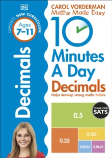 Made Easy Workbooks  10 Minutes A Day Decimals, Ages 7-11 (Key Stage 2): Supports the National Curriculum, Helps Develop Strong Maths Skills - Carol Vorderman (Paperback) 16-01-2015 