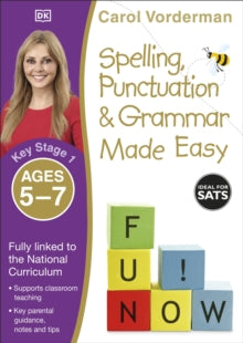 Made Easy Workbooks  Spelling, Punctuation & Grammar Made Easy, Ages 5-7 (Key Stage 1): Supports the National Curriculum, English Exercise Book - Carol Vorderman (Paperback) 16-01-2015 