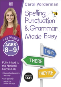 Made Easy Workbooks  Spelling, Punctuation & Grammar Made Easy, Ages 8-9 (Key Stage 2): Supports the National Curriculum, English Exercise Book - Carol Vorderman (Paperback) 16-01-2015 