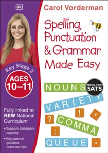 Made Easy Workbooks  Spelling, Punctuation & Grammar Made Easy, Ages 10-11 (Key Stage 2): Supports the National Curriculum, English Exercise Book - Carol Vorderman (Paperback) 16-01-2015 