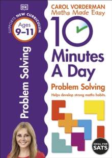 Made Easy Workbooks  10 Minutes A Day Problem Solving, Ages 9-11 (Key Stage 2): Supports the National Curriculum, Helps Develop Strong Maths Skills - Carol Vorderman (Paperback) 01-07-2015 
