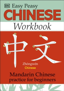 Easy Peasy Chinese Workbook: Mandarin Chinese Practice for Beginners - Elinor Greenwood (Paperback) 03-08-2015 