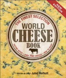 World Cheese Book - DK; Juliet Harbutt (Hardback) 01-06-2015 