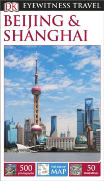 Travel Guide  DK Eyewitness Beijing and Shanghai - DK Eyewitness (Paperback) 15-01-2016 