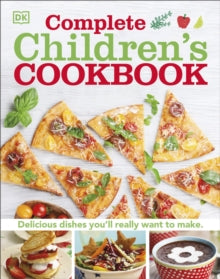 Complete Children's Cookbook: Delicious step-by-step recipes for young chefs - DK (Hardback) 01-05-2015 