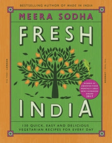 Fresh India: 130 Quick, Easy and Delicious Vegetarian Recipes for Every Day - Meera Sodha (Hardback) 07-07-2016 