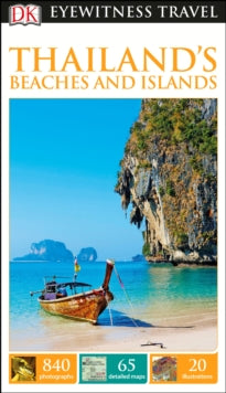 Travel Guide  DK Eyewitness Thailand's Beaches and Islands - DK Eyewitness (Paperback) 01-11-2016 