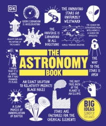 Big Ideas  The Astronomy Book: Big Ideas Simply Explained - DK (Hardback) 07-09-2017 