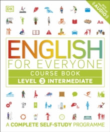 English for Everyone  English for Everyone Course Book Level 3 Intermediate: A Complete Self-Study Programme - DK (Paperback) 01-06-2016 