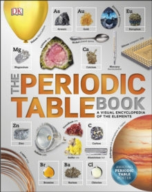 The Periodic Table Book: A Visual Encyclopedia of the Elements - DK (Hardback) 30-03-2017 