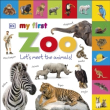 My First Tabbed Board Book  My First Zoo Let's Meet the Animals! - DK (Board book) 01-04-2016 