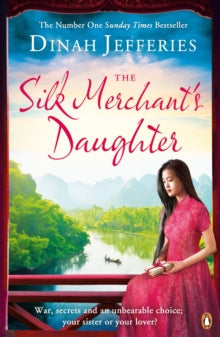 The Silk Merchant's Daughter - Dinah Jefferies (Paperback) 14-07-2016 