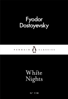 Penguin Little Black Classics  White Nights - Fyodor Dostoyevsky (Paperback) 03-03-2016 