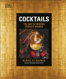 Cocktails: The Art of Mixing Perfect Drinks - Klaus St. Rainer (Hardback) 01-11-2016 