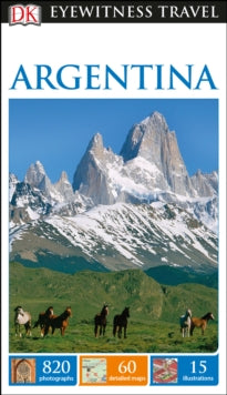 Travel Guide  DK Eyewitness Argentina - DK Eyewitness (Paperback) 01-02-2017 