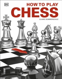 How to Play Chess - Claire Summerscale (Hardback) 06-10-2016 