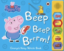 Peppa Pig  Peppa Pig: Beep Beep Brrrm!: Noisy Sound Book - Peppa Pig (Board book) 06-10-2016 