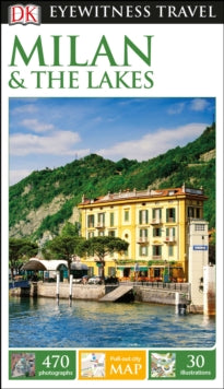 Travel Guide  DK Eyewitness Milan and the Lakes - DK Eyewitness (Paperback) 30-03-2017 