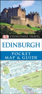 Pocket Travel Guide  DK Eyewitness Edinburgh Pocket Map and Guide - DK (Paperback) 01-06-2017 