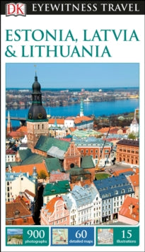 Travel Guide  DK Eyewitness Estonia, Latvia and Lithuania - DK Eyewitness (Paperback) 06-07-2017 