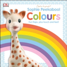 Sophie la Girafe  Sophie Peekaboo! Colours: Fun Flaps, plus Touch and Feel! - DK (Board book) 16-01-2017 