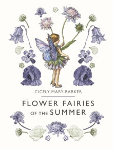 Flower Fairies of the Summer - Cicely Mary Barker; Cicely Mary Barker; Cicely Mary Barker (Hardback) 31-05-2018 