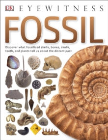 DK Eyewitness  Fossil - DK (Paperback) 01-06-2017 