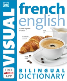DK Bilingual Visual Dictionary  French-English Bilingual Visual Dictionary with Free Audio App - DK (Paperback) 30-03-2017 