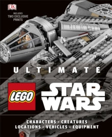 Ultimate LEGO Star Wars: Includes two exclusive prints - Chris Malloy; Andrew Becraft (Hardback) 05-10-2017 
