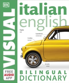 DK Bilingual Visual Dictionary  Italian-English Bilingual Visual Dictionary with Free Audio App - DK (Paperback) 30-03-2017 